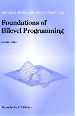 Foundations of Bilevel Programming - Stephan Dempe - cover