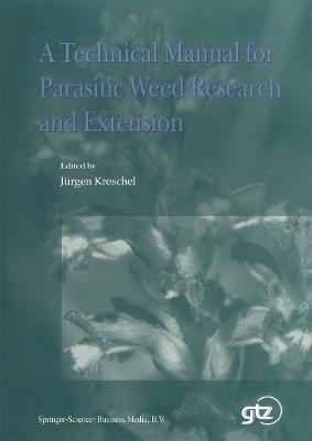 A Technical Manual for Parasitic Weed Research and Extension - cover