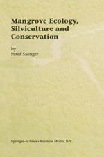 Mangrove Ecology, Silviculture and Conservation