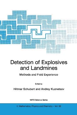 Detection of Explosives and Landmines: Methods and Field Experience - cover