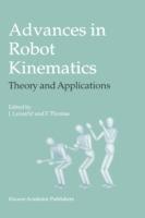 Advances in Robot Kinematics: Theory and Applications