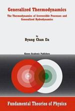 Generalized Thermodynamics: The Thermodynamics of Irreversible Processes and Generalized Hydrodynamics
