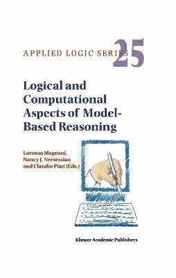 Logical and Computational Aspects of Model-Based Reasoning - cover