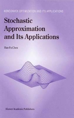 Stochastic Approximation and Its Applications - Han-Fu Chen - cover
