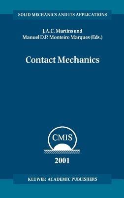 Contact Mechanics: Proceedings of the 3rd Contact Mechanics International Symposium, Praia da Consolação, Peniche, Portugal, 17–21 June 2001 - cover