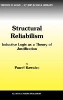 Structural Reliabilism: Inductive Logic as a Theory of Justification - P. Kawalec - cover