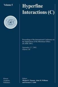 Hyperfine Interactions (C): Proceedings of the International Conference on the Applications of the Mössbauer Effect, (ICAME 2001) September 2–7, 2001, Oxford, U.K. - cover