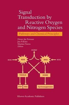 Signal Transduction by Reactive Oxygen and Nitrogen Species: Pathways and Chemical Principles - cover