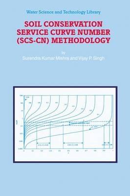 Soil Conservation Service Curve Number (SCS-CN) Methodology - S.K. Mishra,V.P. Singh - cover