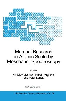 Material Research in Atomic Scale by Mössbauer Spectroscopy - cover