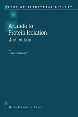 A Guide to Protein Isolation - C. Dennison - cover