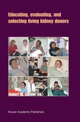 Educating, Evaluating, and Selecting Living Kidney Donors - cover