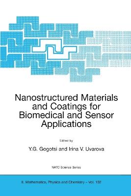 Nanostructured Materials and Coatings for Biomedical and Sensor Applications - cover