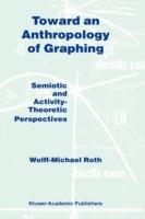 Toward an Anthropology of Graphing: Semiotic and Activity-Theoretic Perspectives