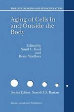 Aging of Cells in and Outside the Body