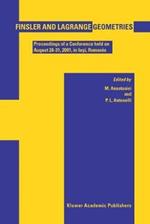 Finsler and Lagrange Geometries: Proceedings of a Conference held on August 26–31, Iasi, Romania