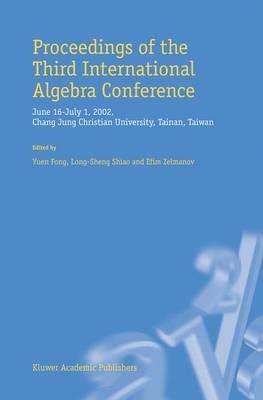 Proceedings of the Third International Algebra Conference: June 16–July 1, 2002 Chang Jung Christian University, Tainan, Taiwan - cover