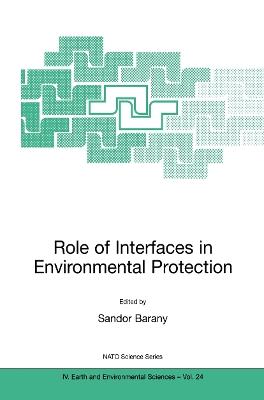 Role of Interfaces in Environmental Protection - cover