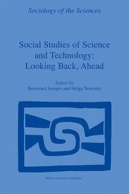 Social Studies of Science and Technology: Looking Back, Ahead - cover
