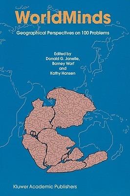 WorldMinds: Geographical Perspectives on 100 Problems: Commemorating the 100th Anniversary of the Association of American Geographers 1904–2004 - cover