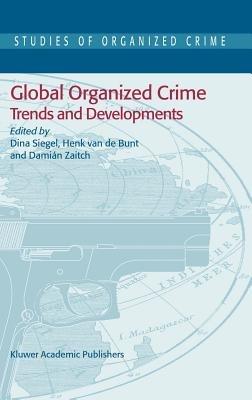 Global Organized Crime: Trends and Developments - cover