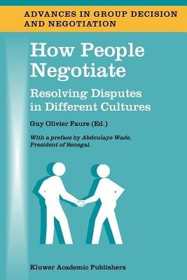 How People Negotiate: Resolving Disputes in Different Cultures - cover
