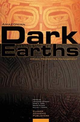 Amazonian Dark Earths: Origin Properties Management - cover