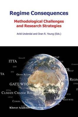Regime Consequences: Methodological Challenges and Research Strategies - cover