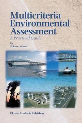 Multicriteria Environmental Assessment: A Practical Guide - Nolberto Munier - cover