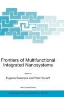 Frontiers of Multifunctional Integrated Nanosystems: Proceedings of the NATO ARW on Frontiers of Molecular-scale Science and Technology of Nanocarbon, Nanosilicon and Biopolymer Integrated Nanosystems,Ilmenau, Germany from 12 to 16 July 2003 - cover