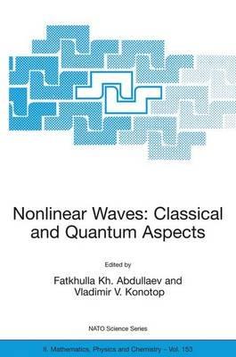 Nonlinear Waves: Classical and Quantum Aspects - cover