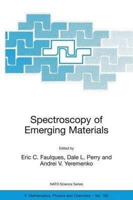 Spectroscopy of Emerging Materials: Proceedings of the NATO ARW on Frontiers  in Spectroscopy of Emergent Materials: Recent Advances toward New Technologies, Sudak, Crimea, Ukraine, from 14 to 18 September 2003. - cover