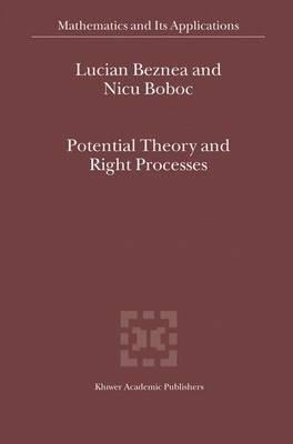 Potential Theory and Right Processes - Lucian Beznea,Nicu Boboc - cover