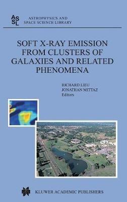 Soft X-Ray Emission from Clusters of Galaxies and Related Phenomena - cover