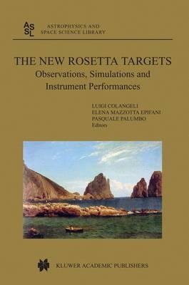 The New Rosetta Targets: Observations, Simulations and Instrument Performances - cover