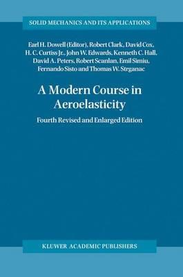 A Modern Course in Aeroelasticity - Robert Clark,David Cox,Howard C. Jr. Curtiss - cover