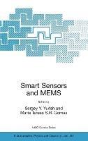 Smart Sensors and MEMS: Proceedings of the NATO Adavanced Study Institute on Smart Sensors and MEMS, Povoa de Varzim, Portugal  8 - 19 September 2003