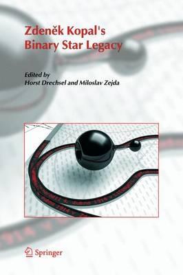 Zdenek Kopal's Binary Star Legacy - cover