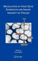 Modulation of Host Gene Expression and Innate Immunity by Viruses - cover