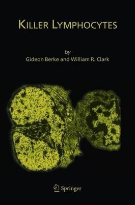 Killer Lymphocytes - Gideon Berke,William R. Clark - cover