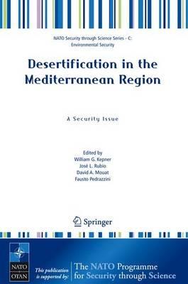 Desertification in the Mediterranean Region. A Security Issue: Proceedings of the NATO Mediterranean Dialogue Workshop, held in Valencia, Spain, 2-5 December 2003 - cover