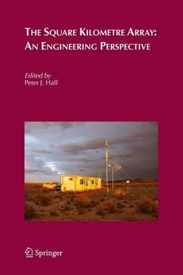 The Square Kilometre Array: An Engineering Perspective - cover