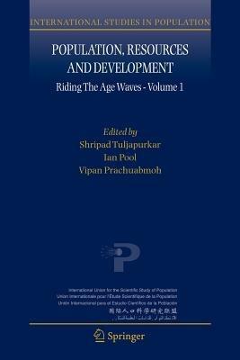 Population, Resources and Development: Riding the Age Waves - Volume 1 - cover