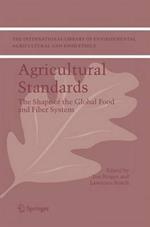 Agricultural Standards: The Shape of the Global Food and Fiber System