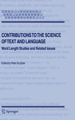 Contributions to the Science of Text and Language: Word Length Studies and Related Issues - cover