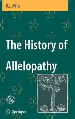 The History of Allelopathy - R.J. Willis - cover
