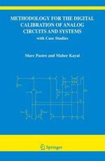 Methodology for the Digital Calibration of Analog Circuits and Systems: with Case Studies