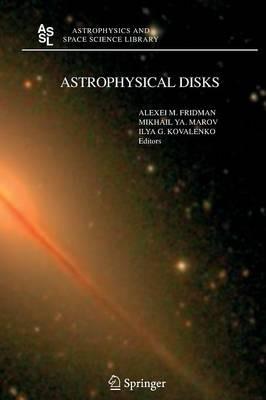 Astrophysical Disks: Collective and Stochastic Phenomena - cover