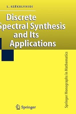 Discrete Spectral Synthesis and Its Applications - László Székelyhidi - cover