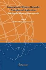 Cooperation in Wireless Networks: Principles and Applications: Real Egoistic Behavior is to Cooperate!